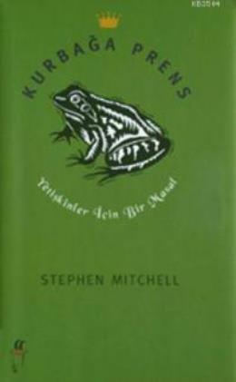 Kurbağa Prens: Yetişkinler İçin Bir Masal Stephen Mitchell