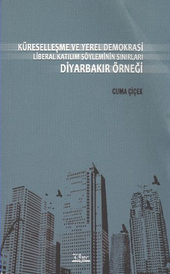 Küreselleşme ve Yerel Demokrasi %17 indirimli Cuma Çiçek