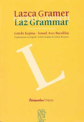 Lazca Gramer / Lazuri Grameri / Laz Grammar Muhammed Mütevelli Şaravi