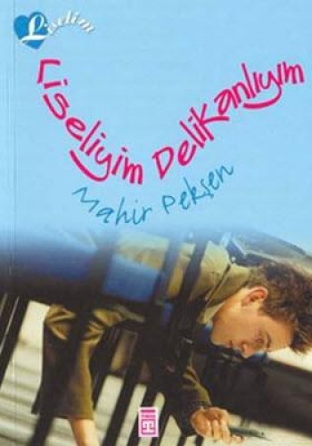 Liseliyim Delikanlıyım