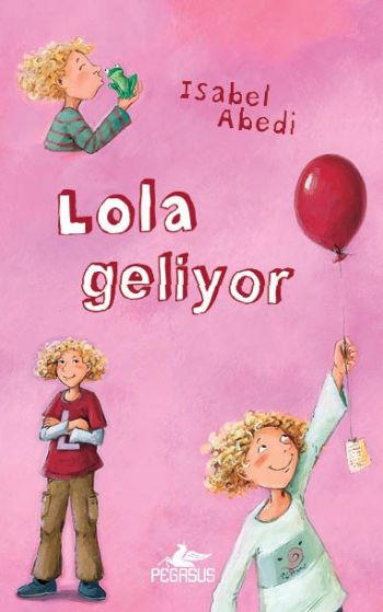 Lola Geliyor Ciltli