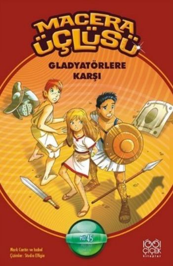 Macera Üçlüsü-Gladyatörlere Karşı