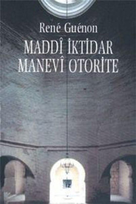 Maddi İktidar,Manevi Otorite