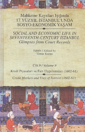 Mahkeme Kayıtları Işığında 17.Yüzyıl İstanbulunda Sosyo-Ekonomik Yaşam Cilt:9