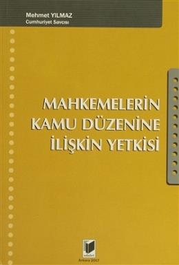 Mahkemelerin Kamu Düzenine İlişkin Yetkisi