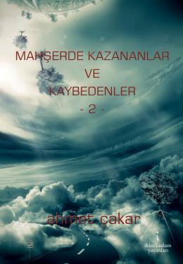 Mahşerde Kazananlar ve Kaybedenler-2