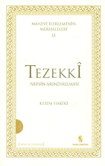 Manevi İlerlemenin Merhaleleri-2: Tezekki