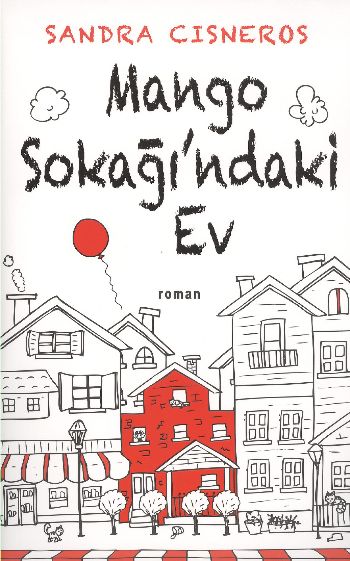 Mango Sokaği’'daki Ev