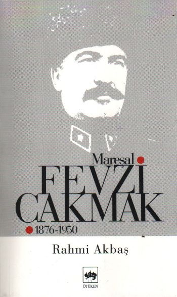 Mareşal Fevzi Çakmak