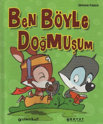 Masal Kütüphanesi: Ben Böyle Doğmuşum