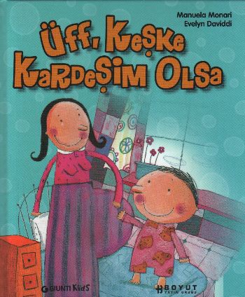 Masal Kütüphanesi: Üff, Keşke Kardeşim Olsa