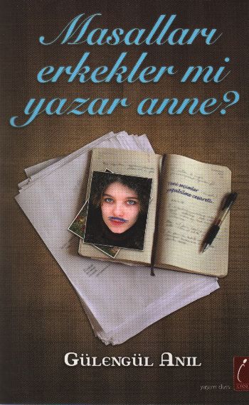 Masalları Erkekler mi Yazar Anne?