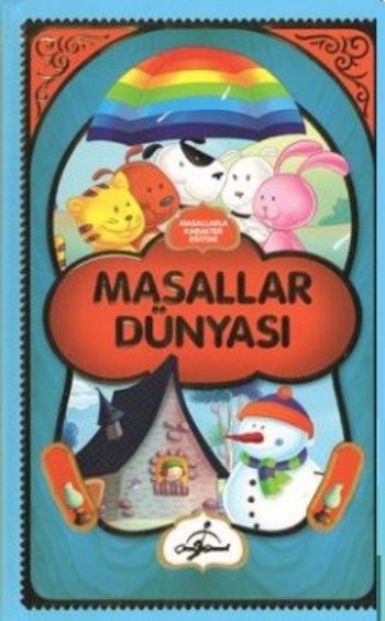 Masallar Dünyası Masallarla Karakter Eğitimi