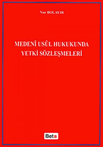 Medeni Usul Hukukunda Yetki Sözleşmeleri