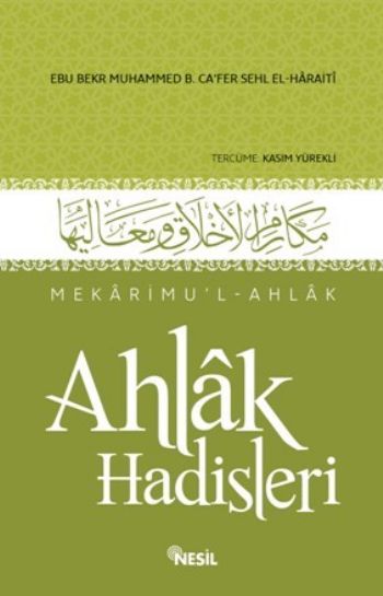 Mekarimu’l-Ahlak: Ahlak Hadisleri (Ciltli)