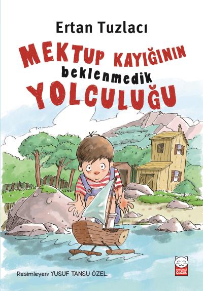 Mektup Kayığının Beklenmedik Yolculuğu Ertan Tuzlacı