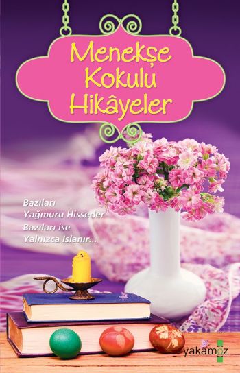 Menekşe Kokulu Hikayeler