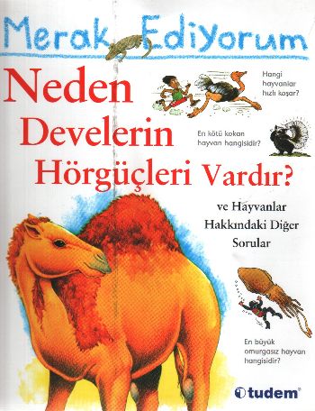 Merak Ediyorum-Neden Develerin Hörgüçleri Vardır?