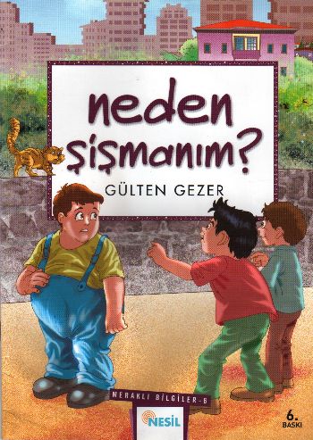 Meraklı Bilgiler-06: Neden Şişmanım?