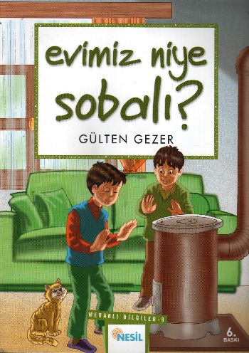 Meraklı Bilgiler-09: Evimiz Niye Sobalı?