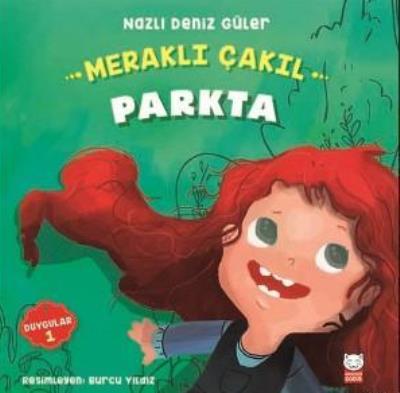 Meraklı Çakıl Parkta - Duygular Serisi 1 Nazlı Deniz Güler