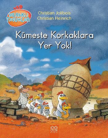 Meraklı Tavuklar-Kümeste Korkaklara Yer Yok