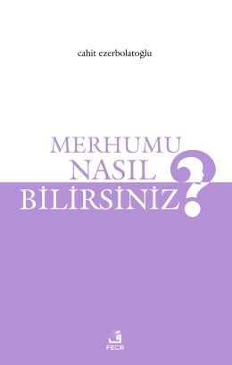 Merhumu Nasıl Bilirsiniz %17 indirimli Cahit Ezerbolatoğlu