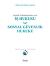 Meslek Yüksek Okulları için İş Hukuku ve Sosyal Güvenlik Hukuku