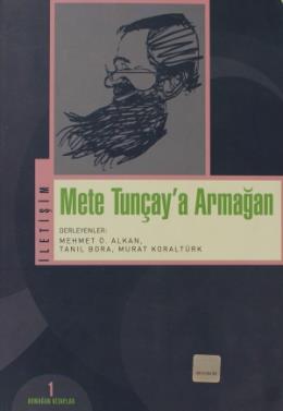 Mete Tunçaya Armağan %17 indirimli M.Ö.Alkan-T.bora-M.Koralt