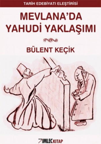 Mevlana’da Yahudi Yaklaşımı %17 indirimli Bülent Keçik