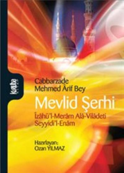 Mevlid Şerhi-İzahül-Meram Ala-Viladeti Seyyidil-Enam