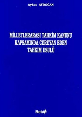 Milletlerarası Tahkim Kanunu Kapsamında Cereyan Eden Tahkim Usulü