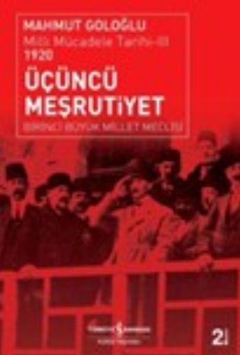 Milli Mücadele Tarihi-III: Üçüncü Meşrutiyet (1920)