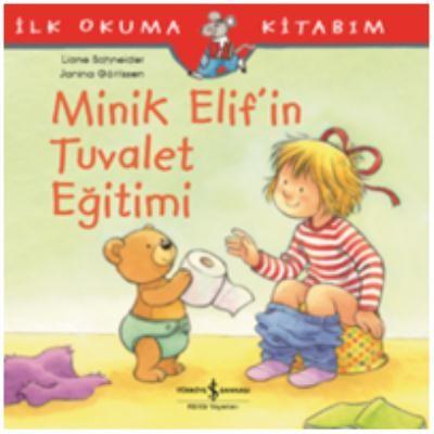 Minik Elif’in Tuvalet Eğitimi Liane Schneider