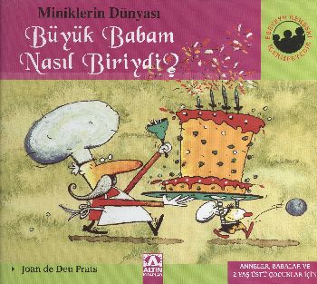 Miniklerin Dünyası-Büyük Babam Nasıl Biriydi? (Ciltli)