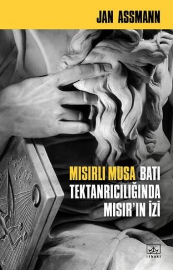 Mısırlı Musa-Batı Tektanrılıcığında Mısırın İzi