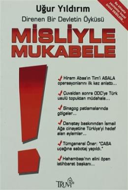 Misliyle Mukabele-Direnen Bir Devletin Öyküsü %17 indirimli UĞUR YILDI