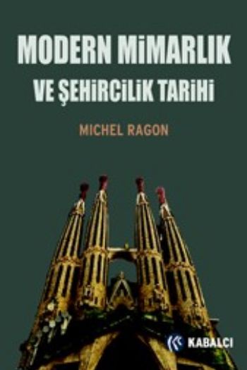 Modern Mimarlık ve Şehircilik Tarihi %17 indirimli Michel Ragon