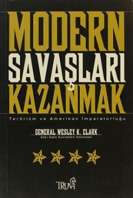 Modern Savaşları Kazanmak Terörizm ve Amerikan İmparatorluğu