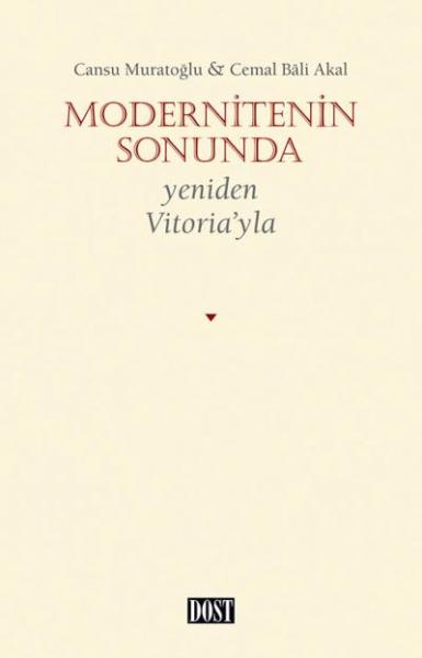 Modernitenin Sonunda Yeniden Vitoria’yla