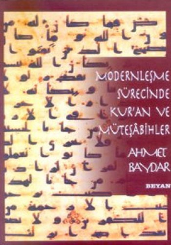 Modernleşme Sürecinde Kur’an ve Müteşabihler