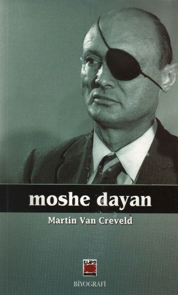 Moshe Dayan %17 indirimli Martin van Creveld