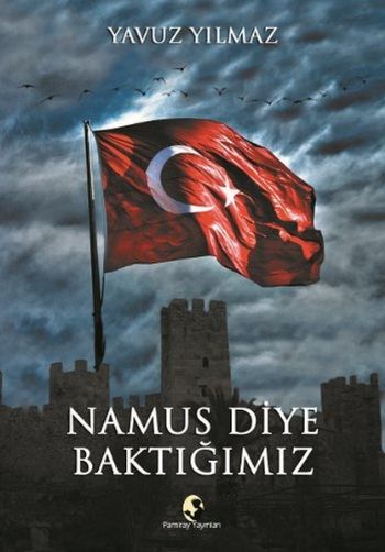 Namus Diye Baktığımız