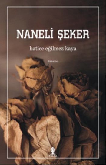 Naneli Şeker Hatice Eğilmez Kaya