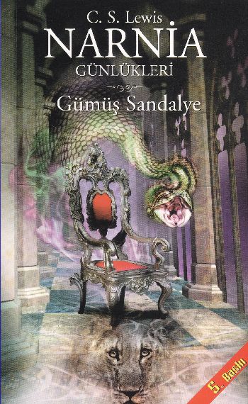 Narnia Günlükleri-6: Gümüş Sandalye