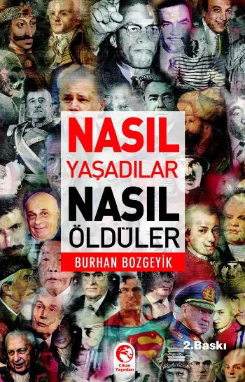 Nasıl Yaşadılar Nasıl Öldüler %17 indirimli Burhan Bozgeyik