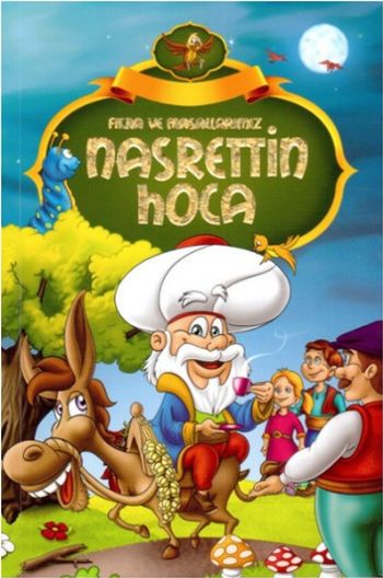 Nasrettin Hoca - Fıkra  ve Masallarımız