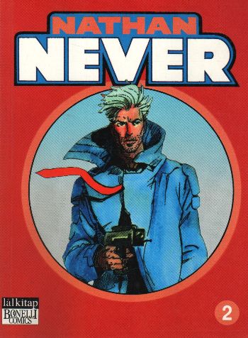 Nathan Never Cilt-2: Kavruk Ülke-Çöl Akıncıları-Şampiyon