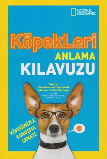 National Geographic-Köpekleri Anlama Kılavuzu