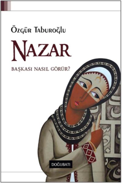 Nazar-Başkası Nasıl Görür